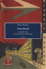 Samarkand. Living the city in the soviet era and beyond Libro di  Marco Buttino