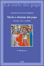 Morte e elezione del Papa. Norme, riti e conflitti. Il Medioevo Libro di  Agostino Paravicini Bagliani
