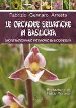 Le orchidee selvatiche in Basilicata Libro di  Fabrizio Gennaro Arresta