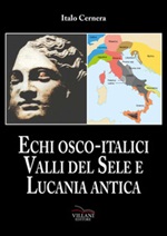 Echi Osco-italici. Valli del Sele e Lucania antica Libro di  Italo Cernera