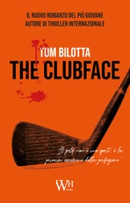 The clubface Libro di  Tom Bilotta